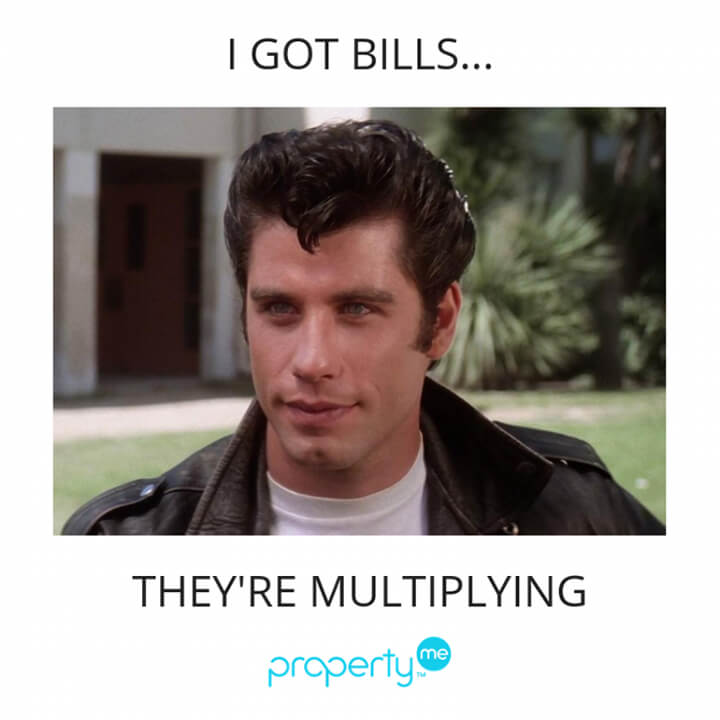 Property Management Memes I got Bills
