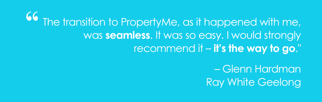 Reasons Why Property Managers Love PropertyMe Glenn Quote
