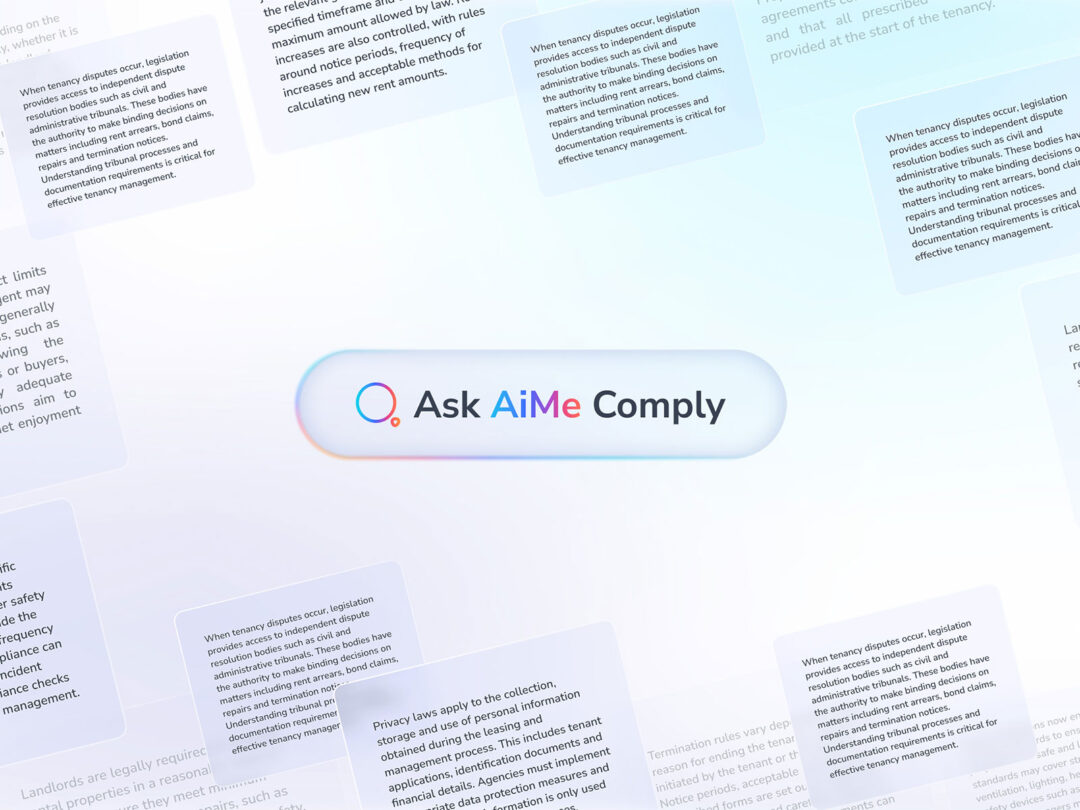 Get instant answers to tenancy legislation questions with AiMe Comply